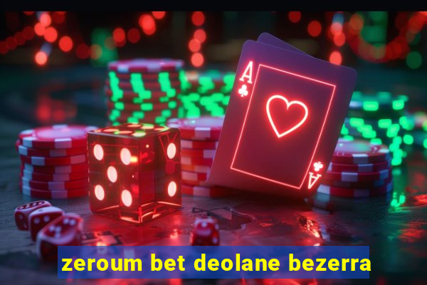 zeroum bet deolane bezerra